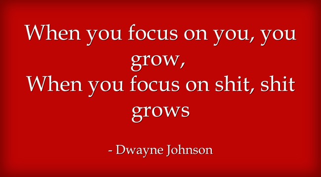 Dwayne Johnson focus quote